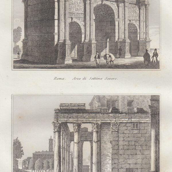 Roma, Arco di Settimo Severo, Tempio di Antonino e Faustina, 1834
