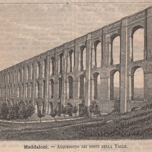 Maddaloni, Acquedotto dei ponti della Valle, 1890