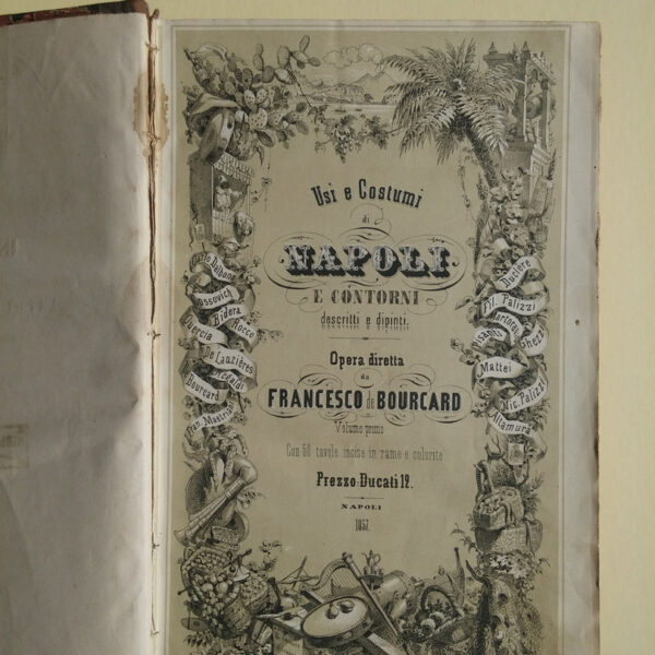 1853-58 De Bourcard Francesco Usi e Costumi di Napoli
