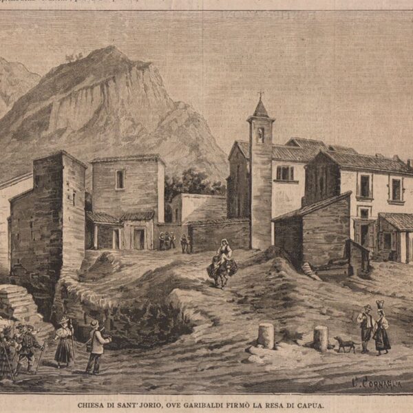 Capua, Sant'Iorio, ove Garibaldi firmò la resa, 1894