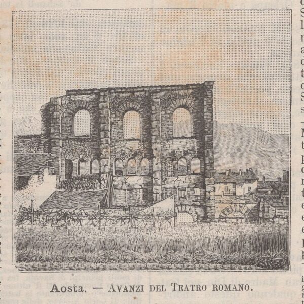 Aosta, Avanzi del Teatro Romano, 1890